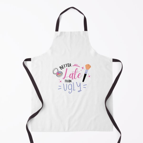 Item preview, Better Late Than Ugly - Make up Lovers designed and sold by ShawnDzign.