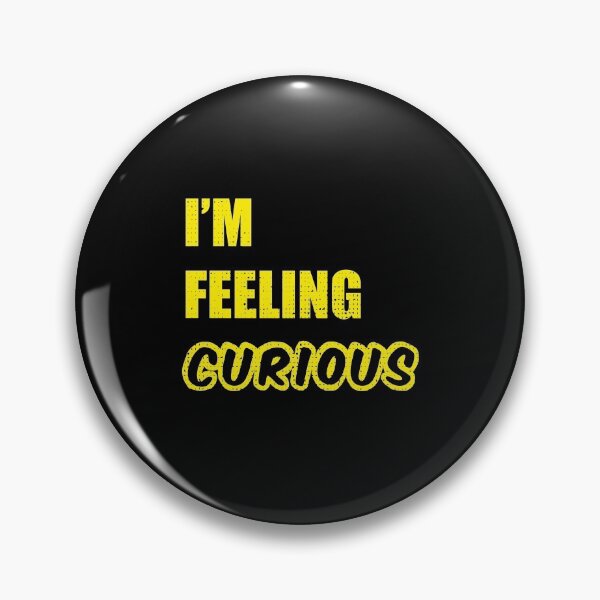 Item preview, Im Feeling Curious designed and sold by Ristinga.