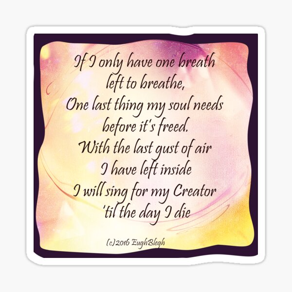 Poem: 'til the day I die Sticker