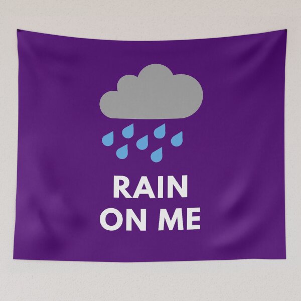 Item preview, Rain on Me T-shirt Mask Wall Art Sticker Mug designed and sold by TheGreekGuy.