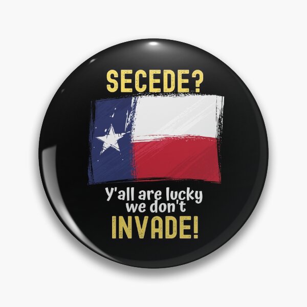 Item preview, Texas Secede designed and sold by Dr Daffodils.