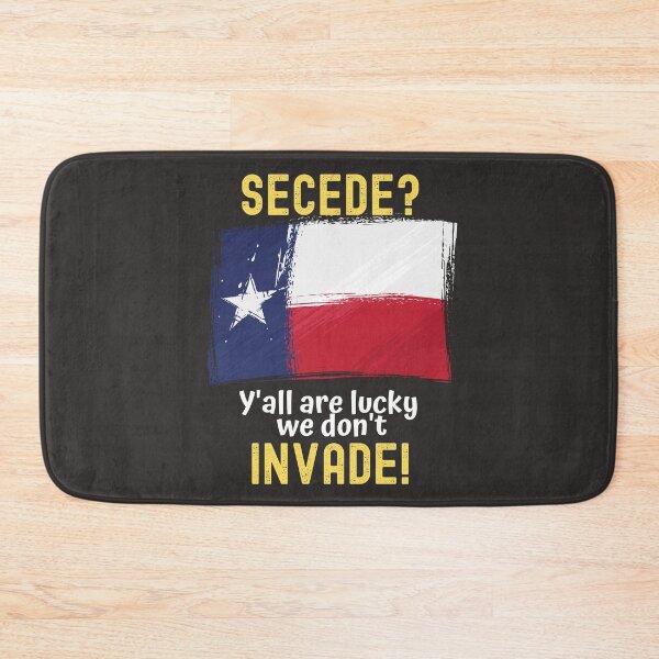 Item preview, Texas Secede designed and sold by Dr Daffodils.