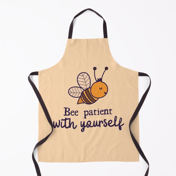 Item preview, Bee patient with yourself designed and sold by windcolors.