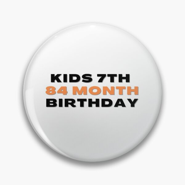 Item preview, Kids 7th 84 month birthday designed and sold by millionair3.