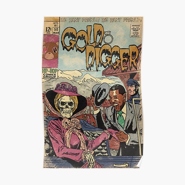 Kanye West Gold Digger - Hip Hop Comics Parody Art Poster