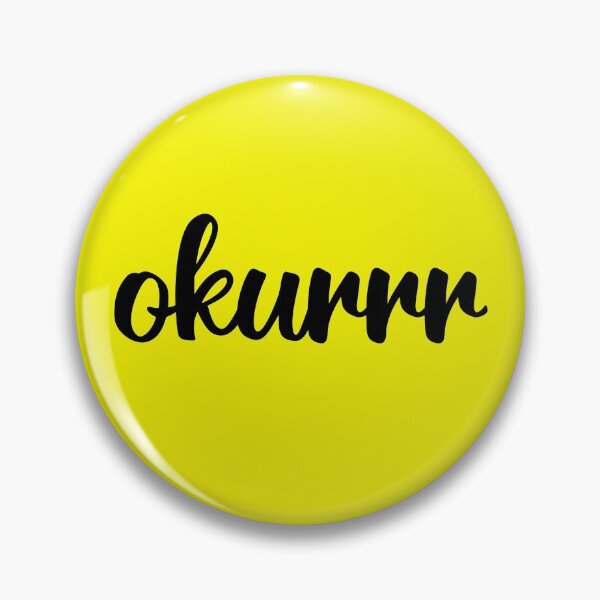Item preview, okurrr designed and sold by trendyzed.