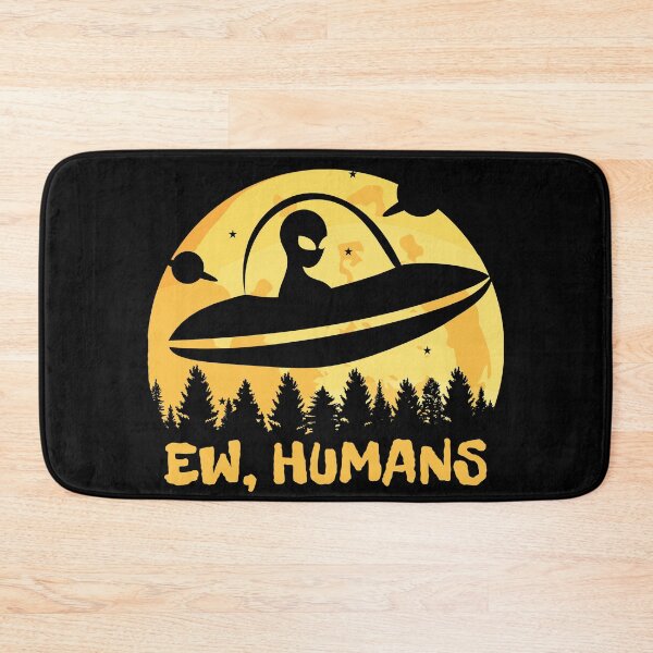 Item preview, Ew Humans - Funny Alien  designed and sold by Adel Qasem.