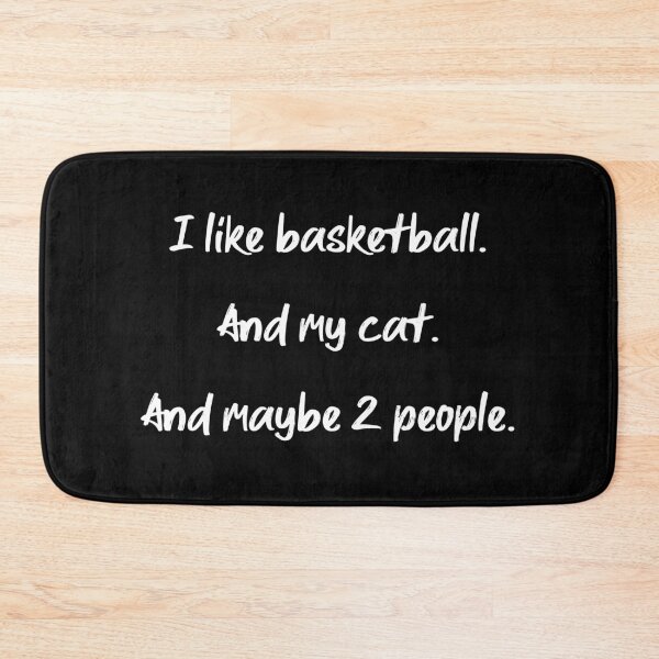 Item preview, I like basketball, my cat and 2 people - II designed and sold by 2Girls1Shirt.