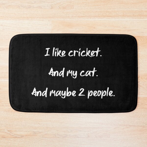 Item preview, I love cricket, my cat and 2 people - II designed and sold by 2Girls1Shirt.