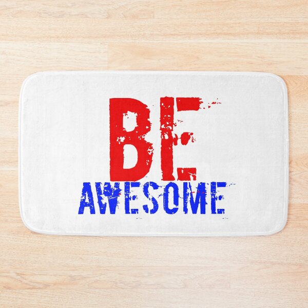 Item preview, BE AWESOME designed and sold by MXanwar.
