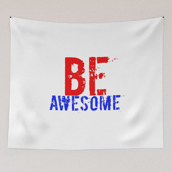 Item preview, BE AWESOME designed and sold by MXanwar.