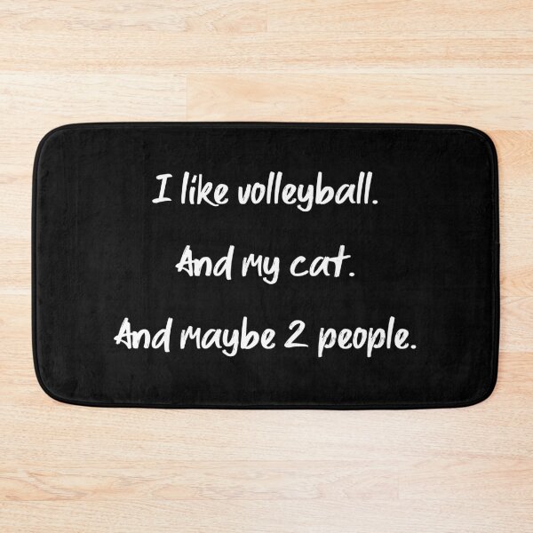 Item preview, I like volleyball, my cat and 2 people - II designed and sold by 2Girls1Shirt.