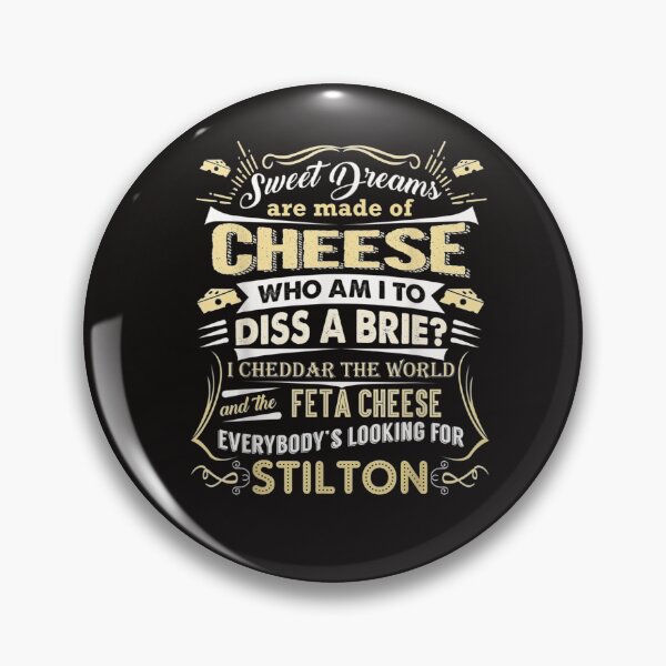 Item preview, Sweet Dreams Are Made of Cheese camiseta FUNNY cheese camiseta Camiseta designed and sold by cuonganomaxx11.