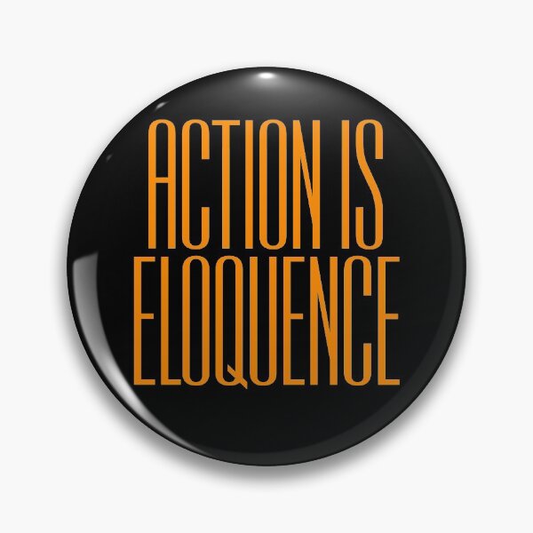 Item preview, Action is eloquence designed and sold by x1brett.