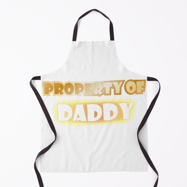 Item preview, Property Of Daddy designed and sold by GRAPHISTE99.