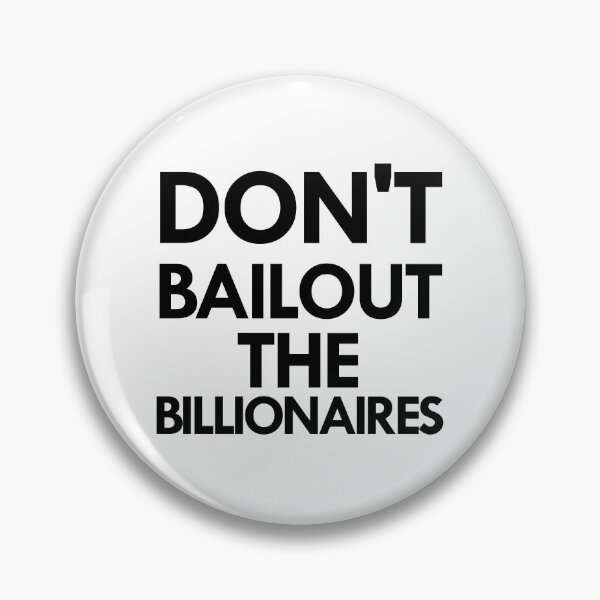 Item preview, don't bail out the billionaires designed and sold by Mosef -e.