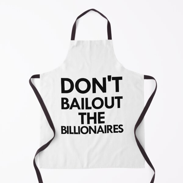 Item preview, don't bail out the billionaires designed and sold by Mosef -e.