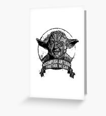 The FORCE IS STRONG in this one. Greeting Card