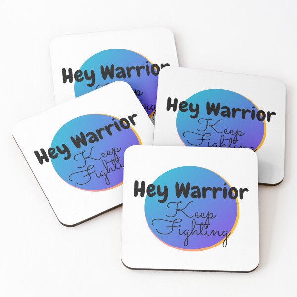 Item preview, 'Hey warrior keep fighting' quote design designed and sold by Emilys-Designs-.