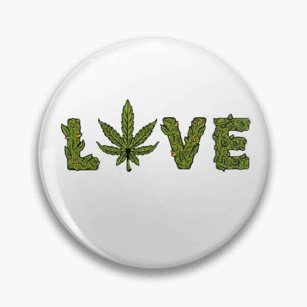 Download Love Weed Pins And Buttons Redbubble