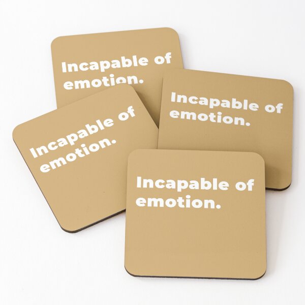 Item preview, Incapable of emotion. designed and sold by Aristorat.