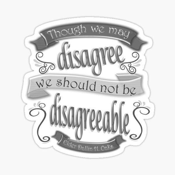 Item preview, Though we may disagree we should not be disagreeable designed and sold by Heather Walton.