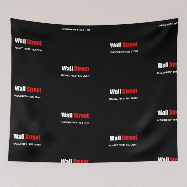 Item preview, Wallstreet: Rigged From The Start version 2 designed and sold by geoceltic.