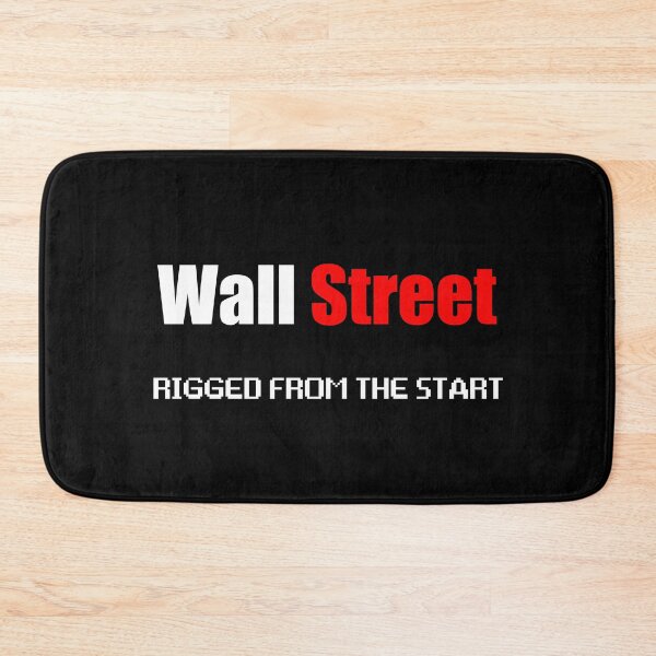Item preview, Wallstreet: Rigged From The Start version 2 designed and sold by geoceltic.