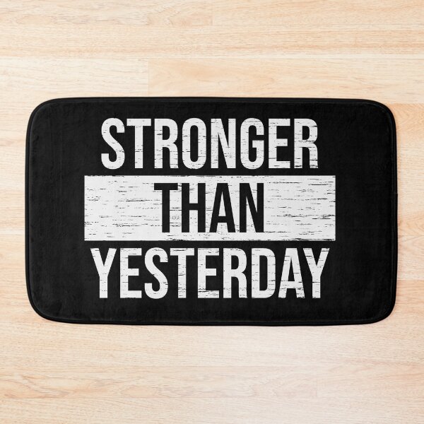 Item preview, Stronger Than Yesterday, Motivational Quote designed and sold by Art by s2ray.