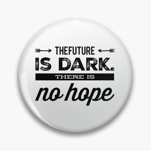 Item preview, Future is Dark designed and sold by Dead-Moroz.