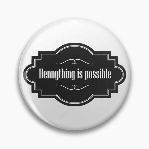 Item preview, Hennything is Possible designed and sold by BoldBadgerStore.