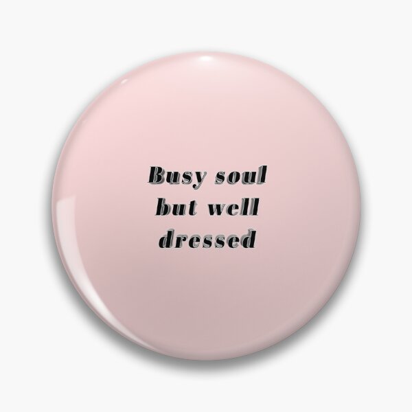Item preview, *Busy soul but well dressed* designed and sold by ITALY-Roselli-.