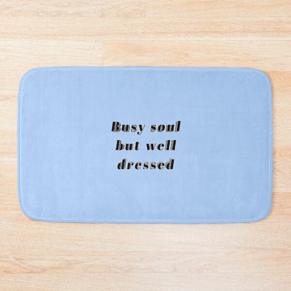 Item preview, *Busy soul but well dressed* designed and sold by ITALY-Roselli-.
