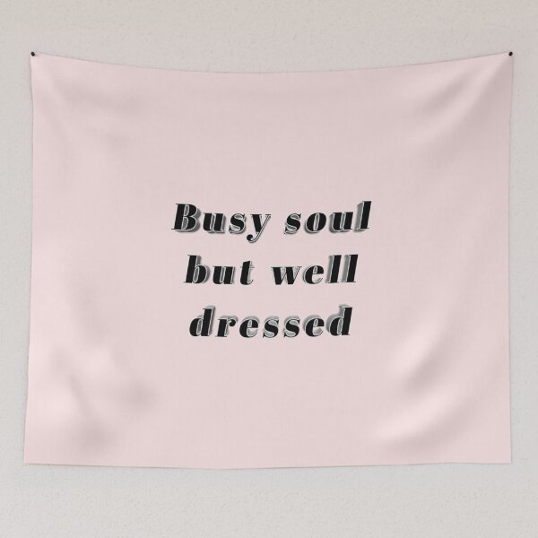 Item preview, *Busy soul but well dressed* designed and sold by ITALY-Roselli-.