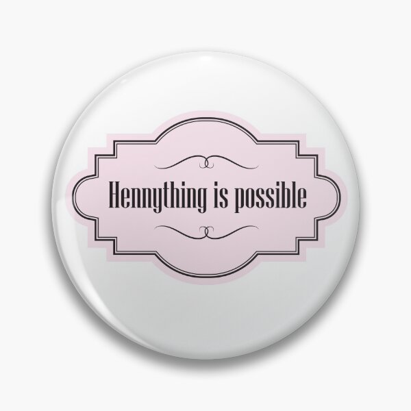 Item preview, Hennything is Possible - Pink designed and sold by BoldBadgerStore.