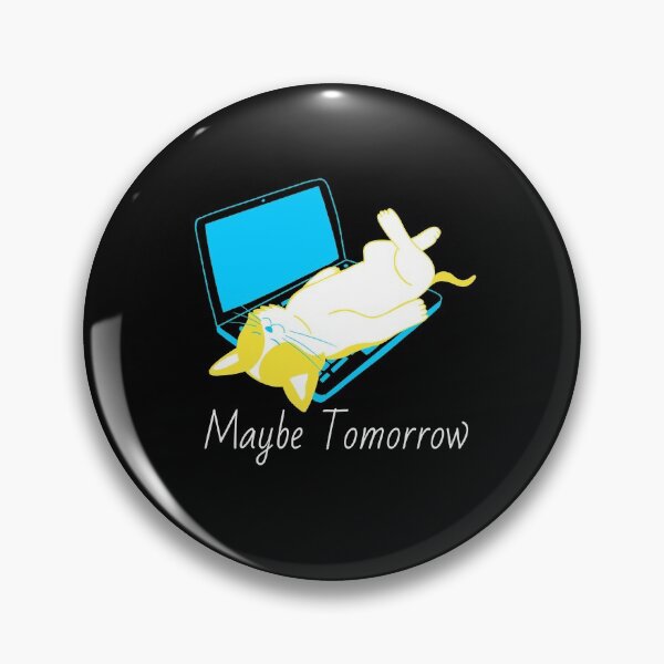 Item preview, Maybe Tomorrow - Definitely Not Today designed and sold by Truly  Cheeky.