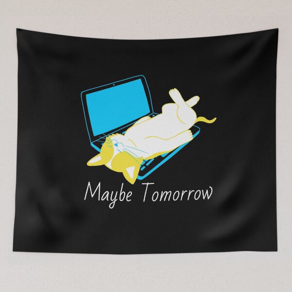 Item preview, Maybe Tomorrow - Definitely Not Today designed and sold by Truly  Cheeky.