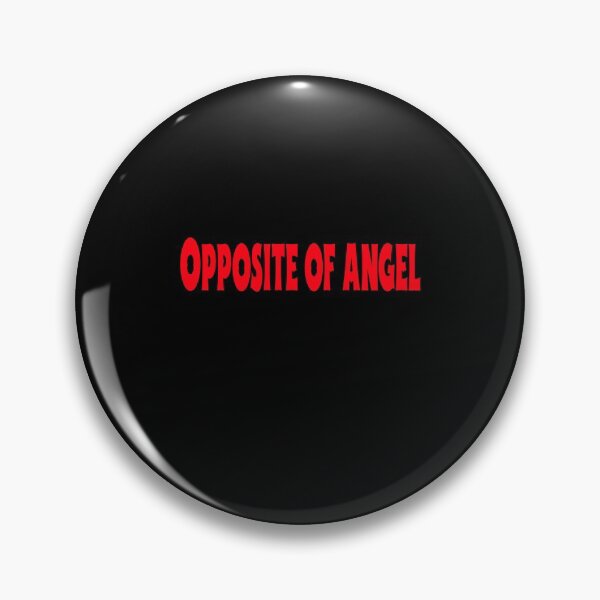 Item preview, You know the opposite of angel. designed and sold by Bodino.