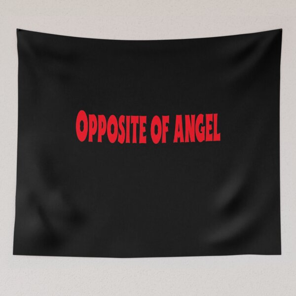 Item preview, You know the opposite of angel. designed and sold by Bodino.
