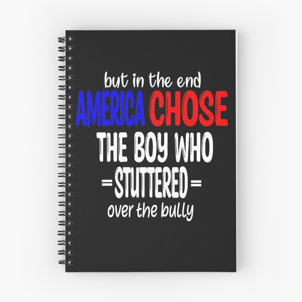 Item preview, But in the end... America chose the boy who stuttered  Classic T-Shirt designed and sold by Mizo Tees.