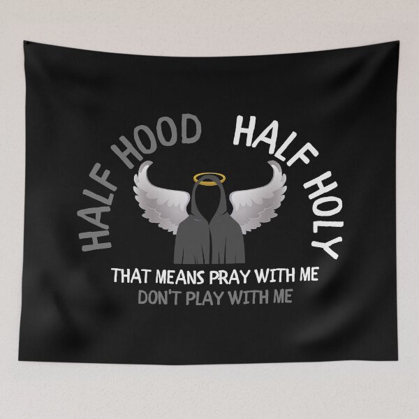 Item preview, Half Hood Half Holy designed and sold by VBeesTees.