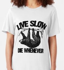 Sloth "Live Slow Die Whenever" Slim Fit T-Shirt