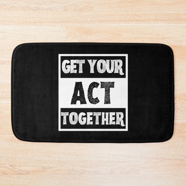 Item preview, Get Your Act Together designed and sold by VBeesTees.