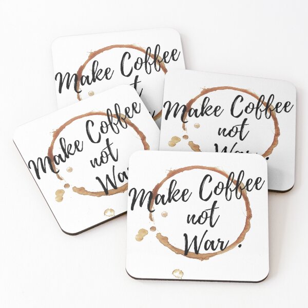 Item preview, Make Coffee not War designed and sold by NelBo.