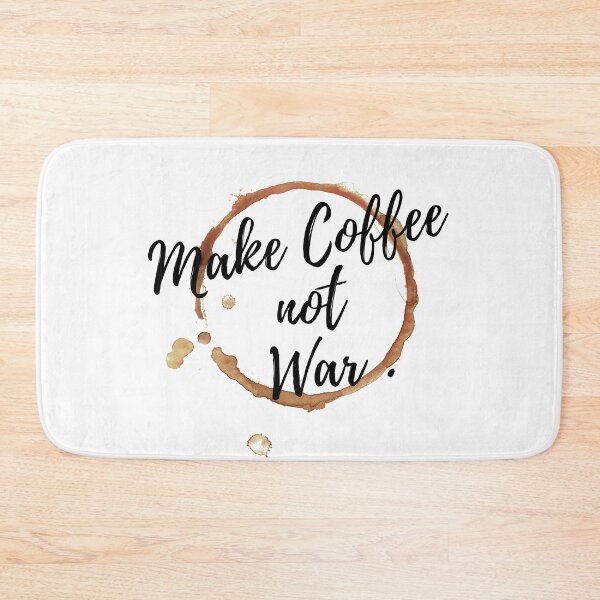 Item preview, Make Coffee not War designed and sold by NelBo.