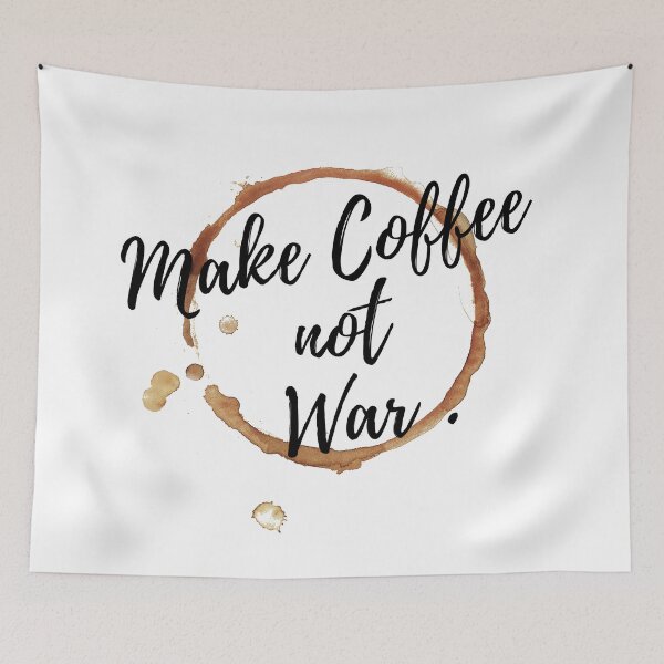 Item preview, Make Coffee not War designed and sold by NelBo.