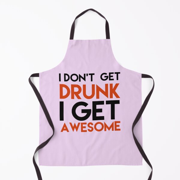 Item preview, I Don't Get Drunk I Get Awesome Great Drinking designed and sold by medbouk1.