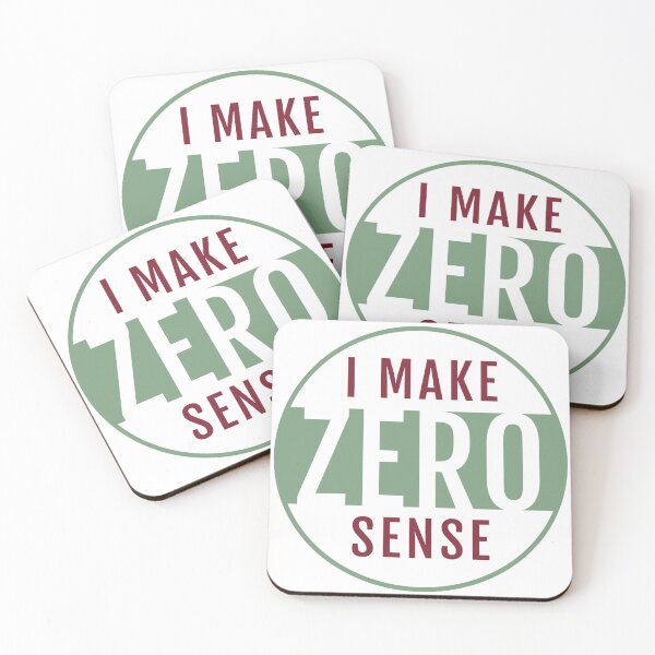 Item preview, I Make Zero Sense designed and sold by TKsTees.