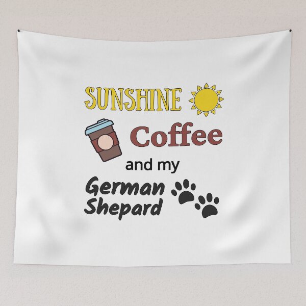 Item preview, Sunshine Coffee and my German Shepherd designed and sold by TommysShop.