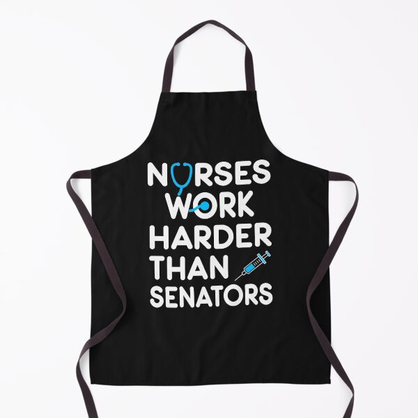 Item preview, Nurse Gift. Nurses Work Harder Than Senators designed and sold by KsuAnn.